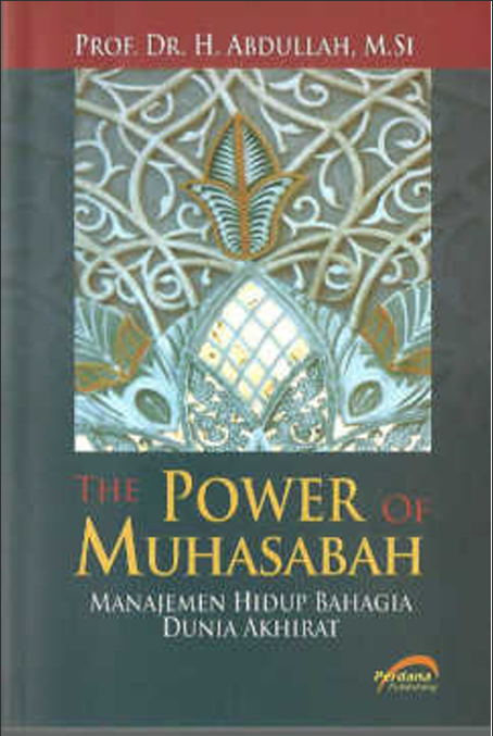 The Power of Muhasabah Manajemen Hidup Bahagia